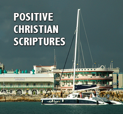 Positive Christian Scriptures - Positive Thinking Network - Positive Thinking Doctor - David J. Abbott M.D.
